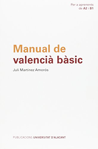 Manual De Valencià Bàsic (Textos docentes)