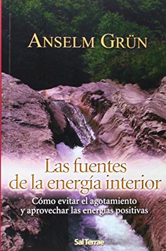 Las fuentes de la energía interior: Cómo evitar el agotamiento y aprovechar las energías positivas: 204 (Pozo de Siquem)