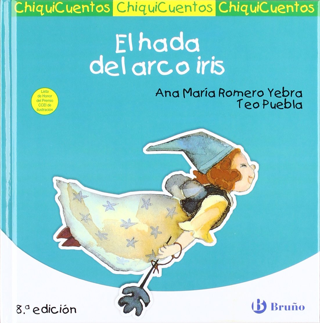 El hada del arco iris (Castellano - Bruño - Chiquicuentos)