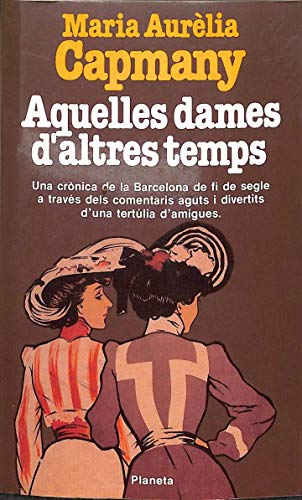 Aquelles dames d'altres temps