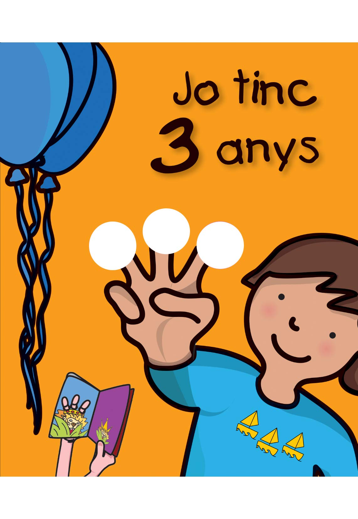 Jo tinc 3 anys (El meu aniversari)
