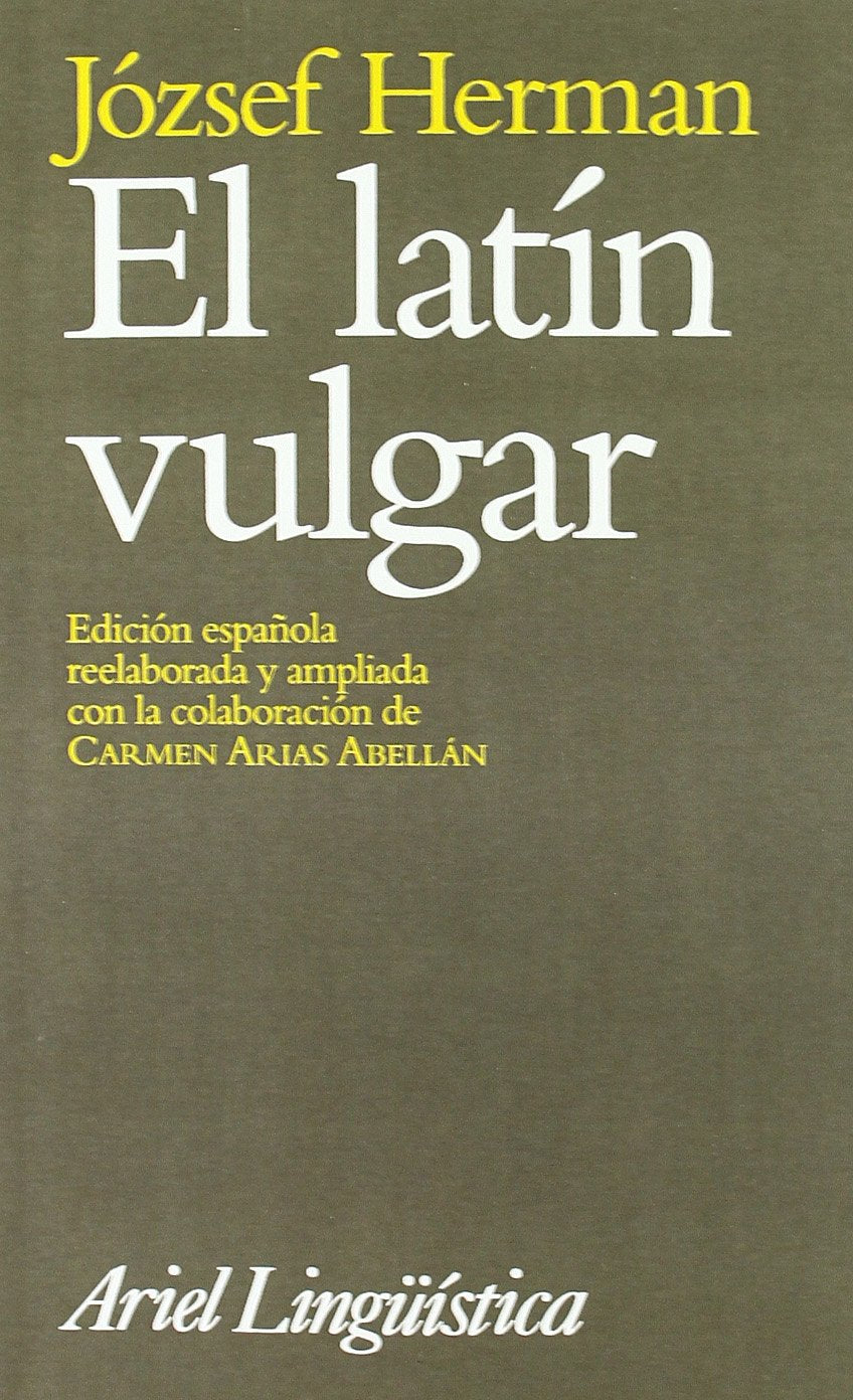 El latín vulgar (Ariel Letras)