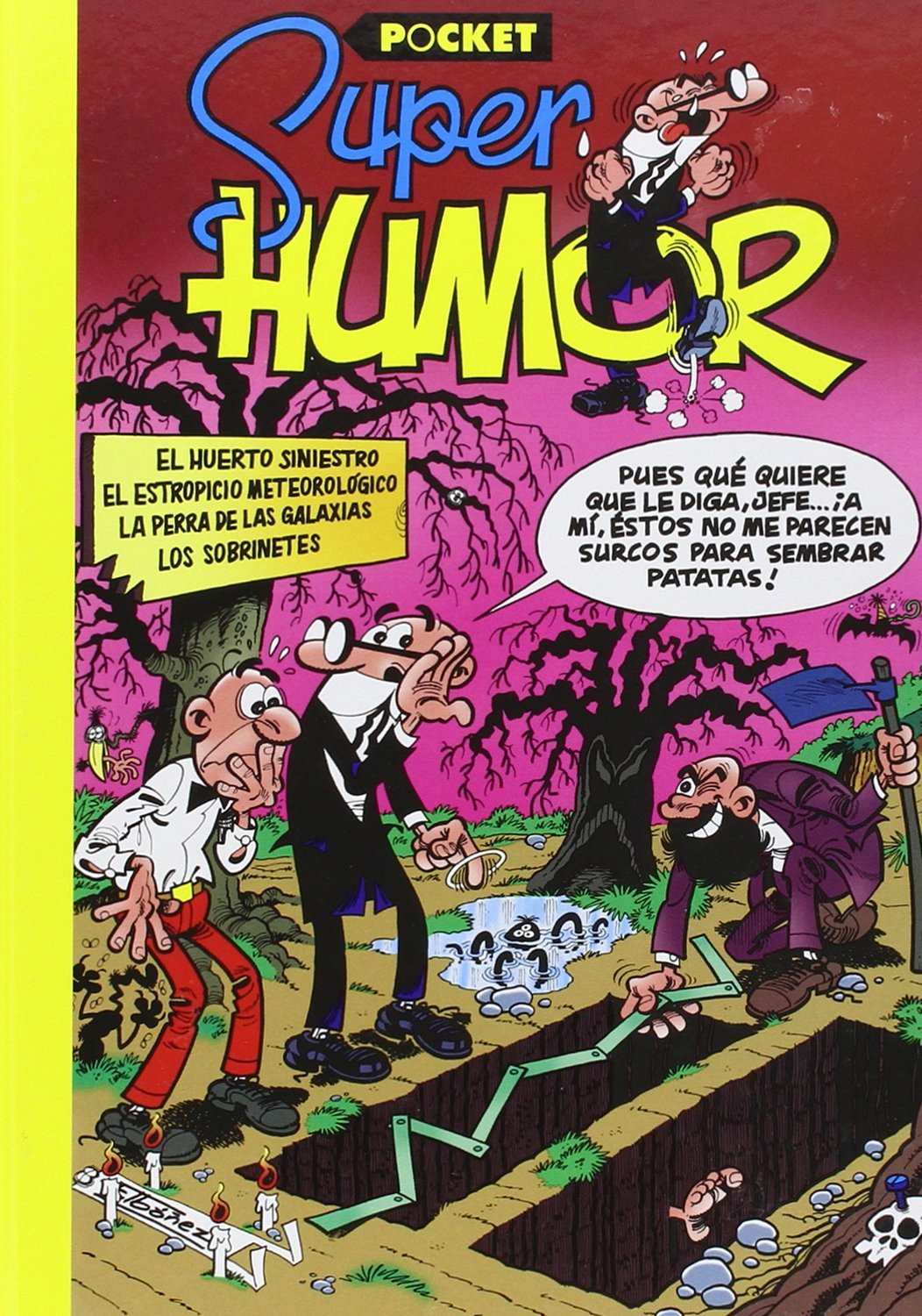 El huerto siniestro (Súper Humor Mortadelo [pocket] 5)