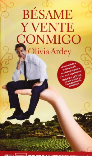 Bésame Y Vente Conmigo - 2ª Edición (ROMANTICA)