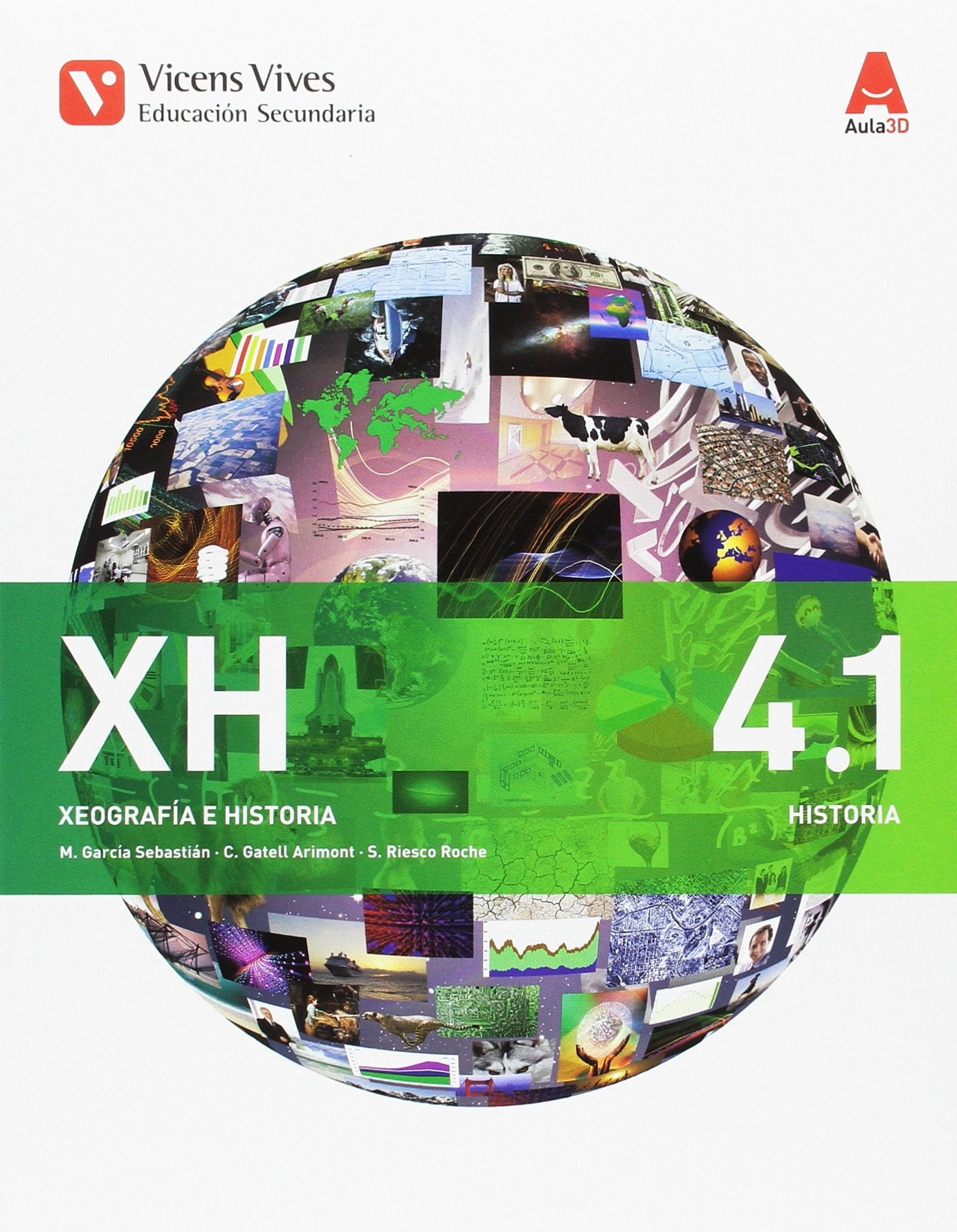 XH 4 (4.1-4.2) (XEOGRAFIA E HISTORIA) AULA 3D: Xeografía E Historia. Galicia. Libro 1 E 2. ESO 4: 000002 - 9788468236346 (GALLEGO)