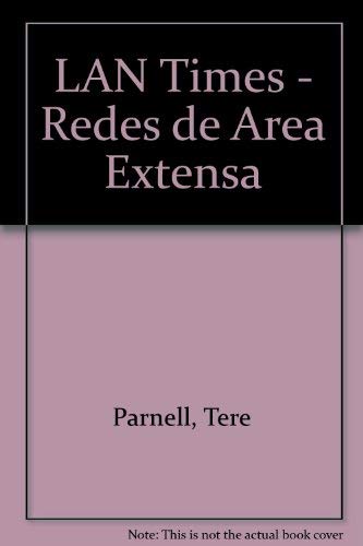 LAN TIMES REDES AREA EXTENSA-P (SIN COLECCION)