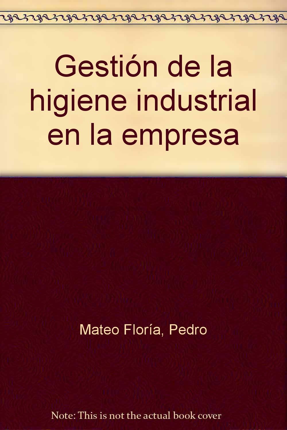 Gestión de la higiene industrial en la empresa