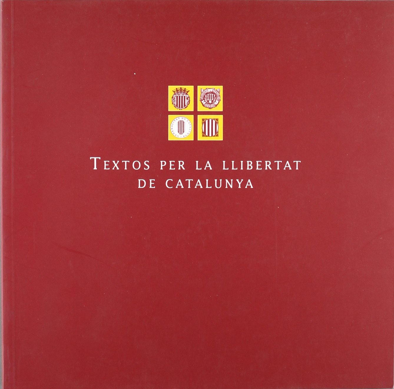 Textos per la llibertat de Catalunya