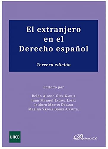 El extranjero en el Derecho español (SIN COLECCION)