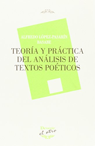 TEORÍA Y PRÁCTICA DEL ANÁLISIS DE TEXTOS POÉTICOS