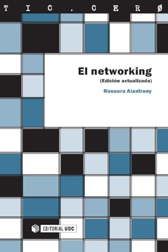 El networking (Edición actualizada): 33 (TIC.CERO)