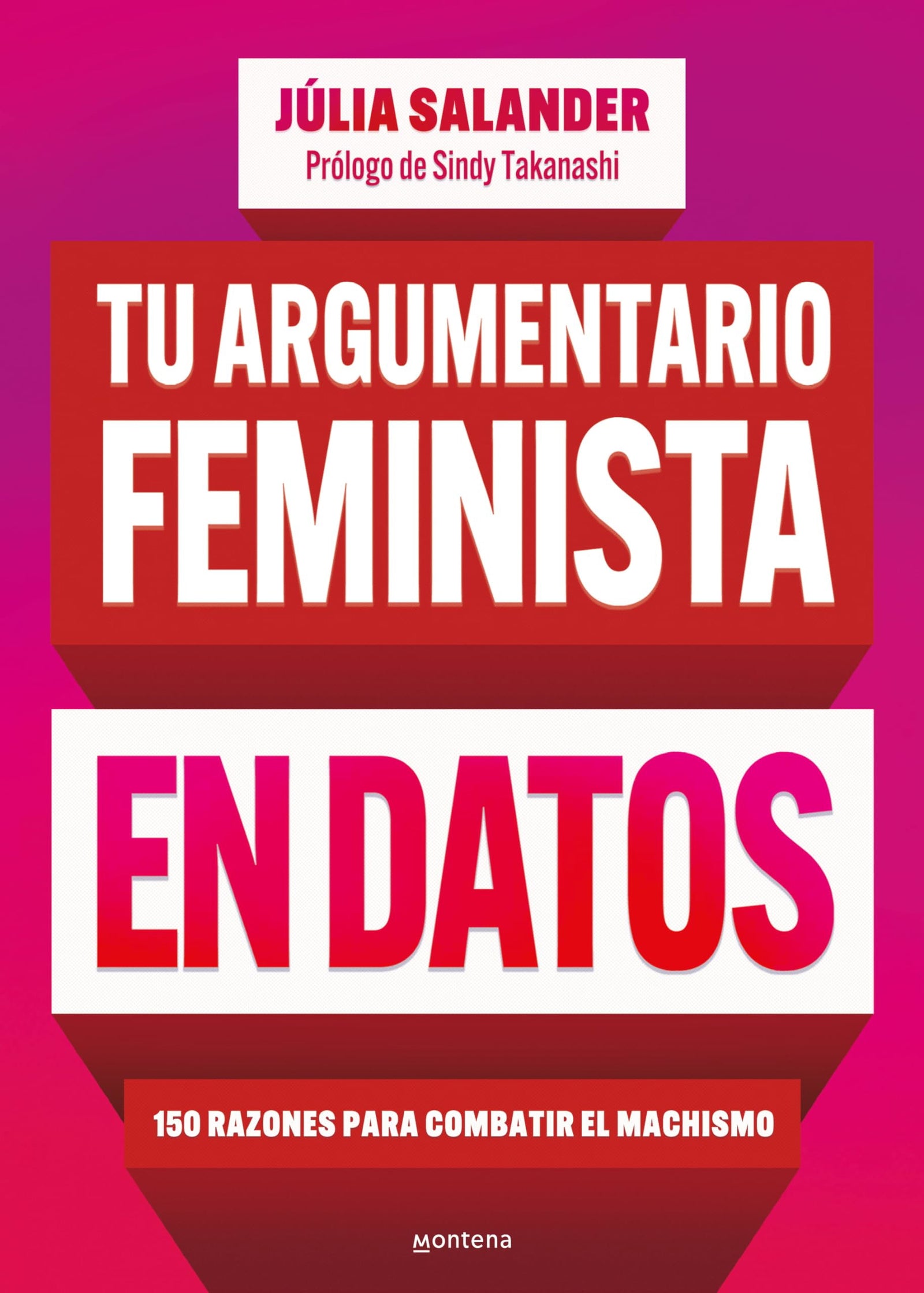 Tu argumentario feminista en datos: 150 razones para combatir el machismo (Lo más visto)