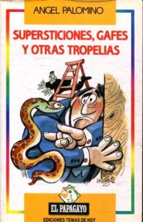 Supersticiones, gafes y otras tropelias