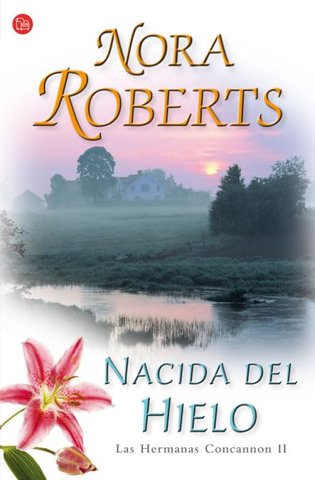 Nacida del hielo (Las hermanas Concannon 2) (FORMATO GRANDE)