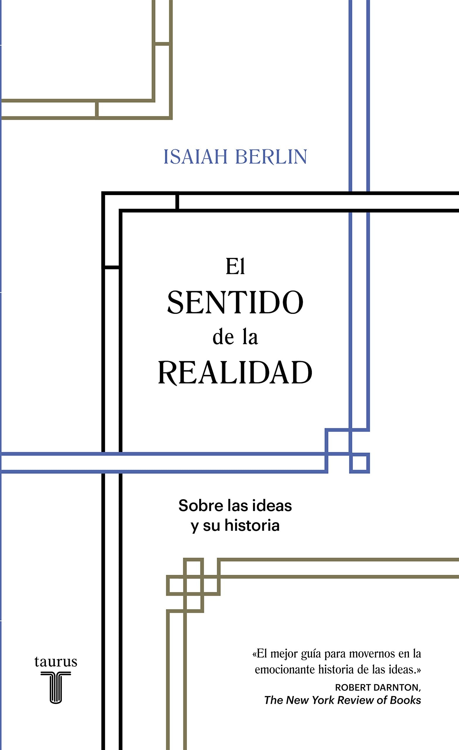 El sentido de la realidad: Sobre las ideas y su historia (Pensamiento)