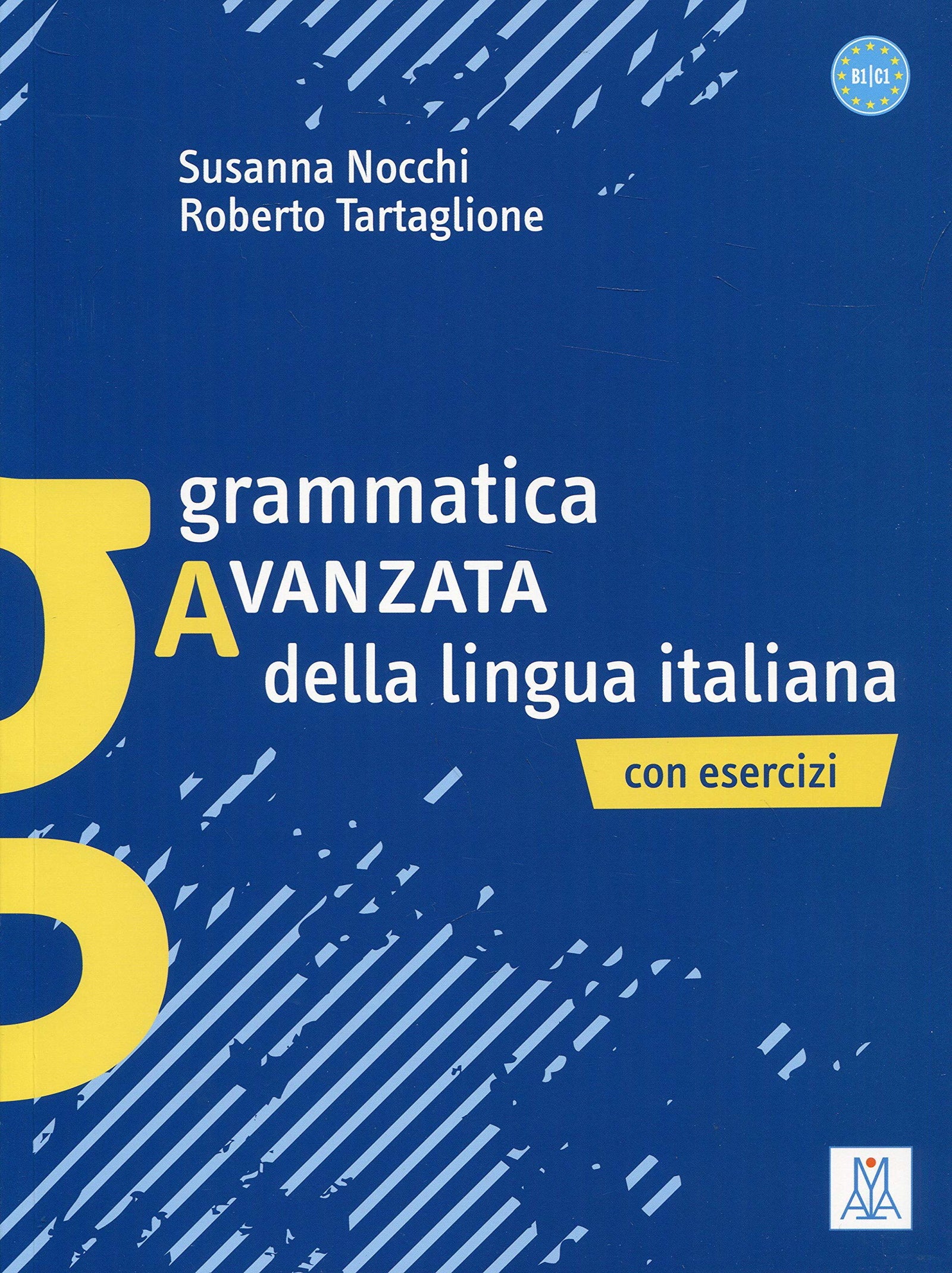 GRAMMATICA AVANZATA DELLA LINGUA ITALIANA (LIBRO) (SIN COLECCION)