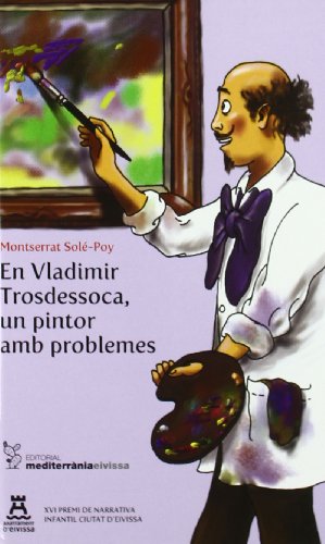 EN VLADIMIR TROSDESSOCA UN PINTOR AMB PROBLMES XVI PREMI DE (SIN COLECCION)