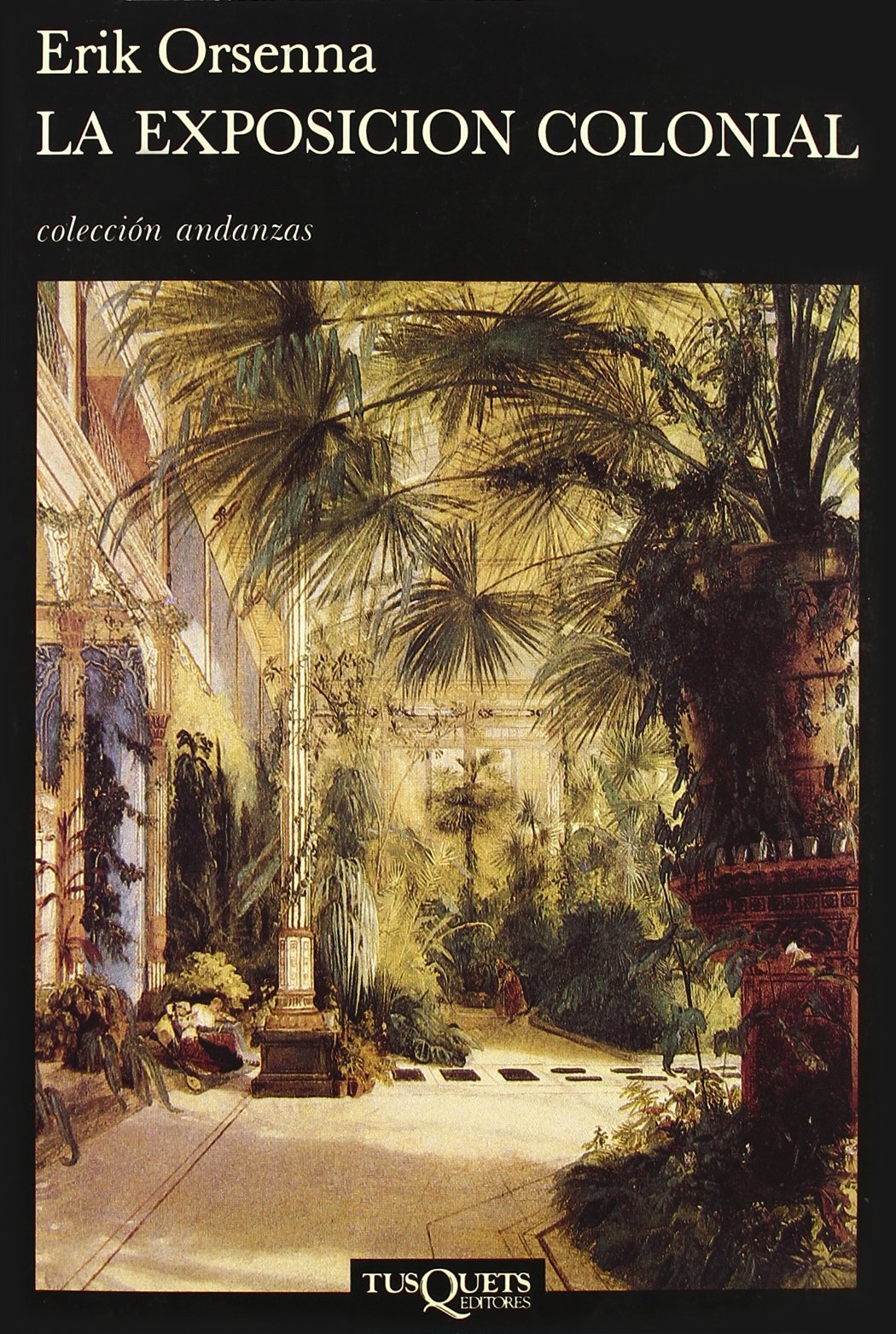 La Exposicion Colonial (premio Goncourt 1988)