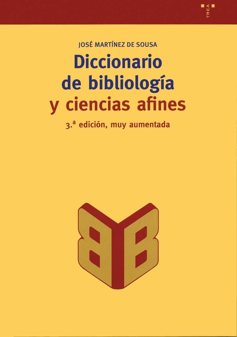 Diccionario de bibliología y ciencias afines: Terminologia Relativa a Archivistica, Artes E Industrias Graficas, Bibliofilia, Bibliografia, ... (Biblioteconomía y Administración Cultural)