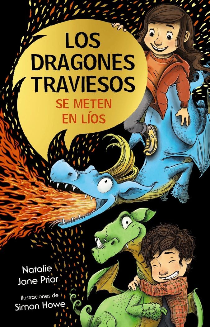 Los dragones traviesos, 1. Los dragones traviesos se meten en líos (Castellano - A PARTIR DE 8 AÑOS - PERSONAJES - Los dragones traviesos)