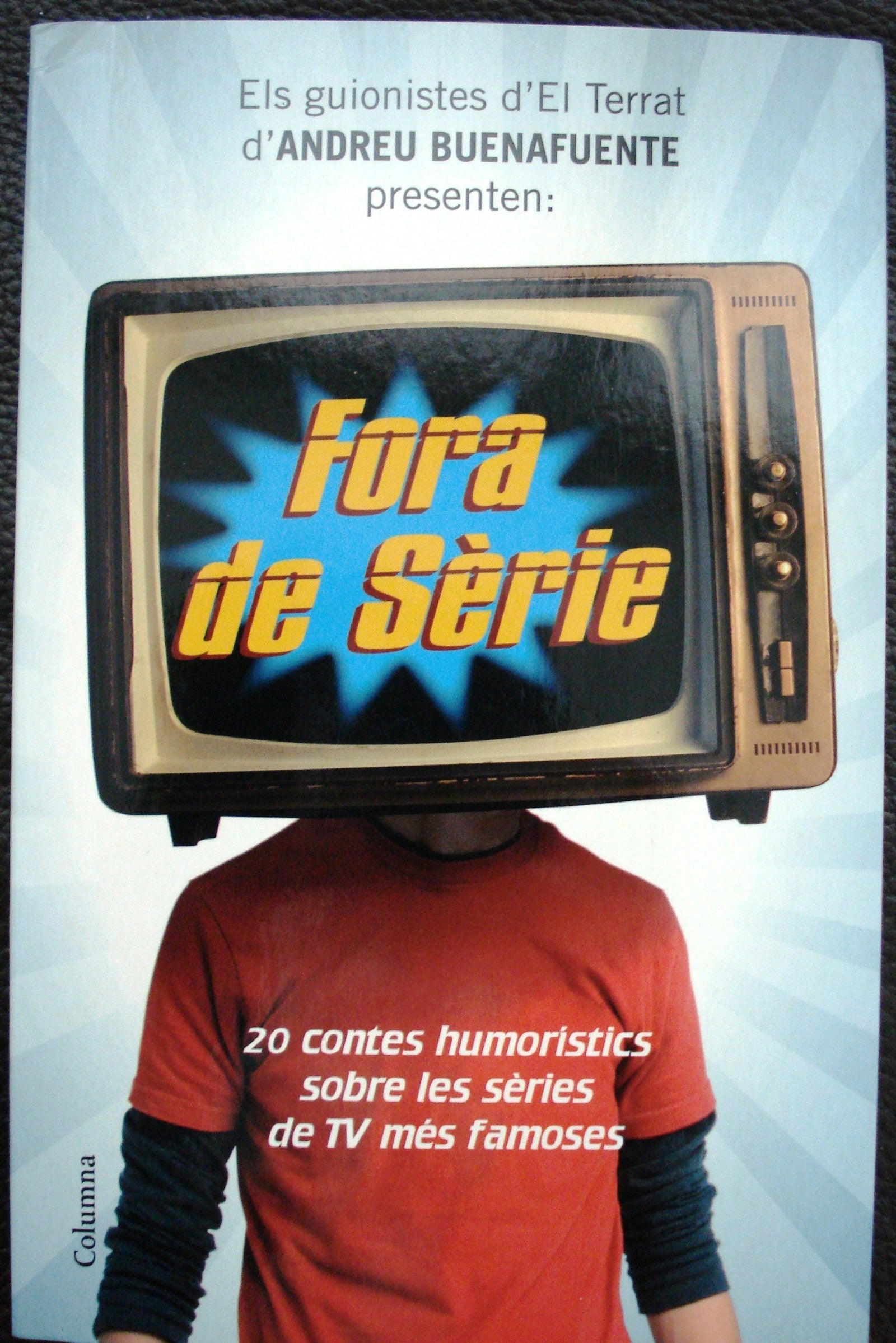 Fora de sèrie: 20 contes humorístics sobre les sèries de TV més famoses (Clàssica)