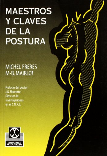 Maestros y Claves de La Postura (Medicina)