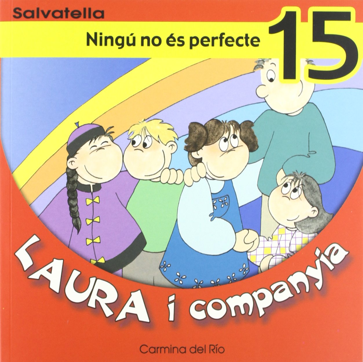 Laura i companyia 15: Ningú no és perfecte