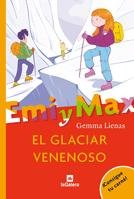 El glaciar venenoso (Emi y Max)