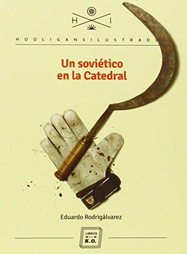 Un soviético en la catedral