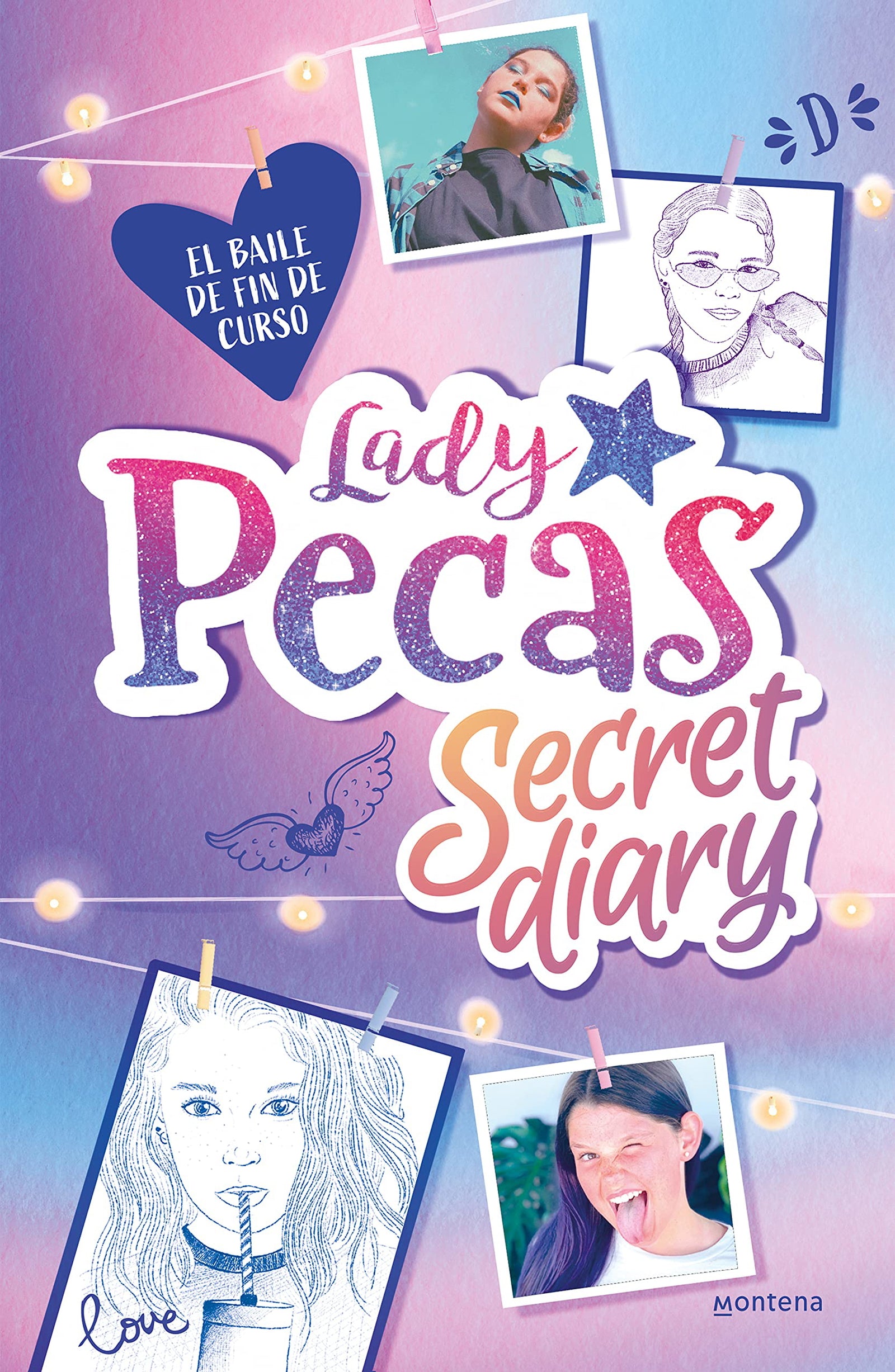 El baile de fin de curso (Lady Pecas Secret Diary 1) (Jóvenes lectores)