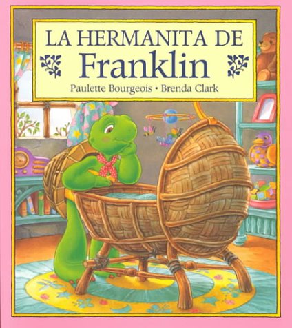 La hermanita de Franklin/ Franklin's Baby Sister