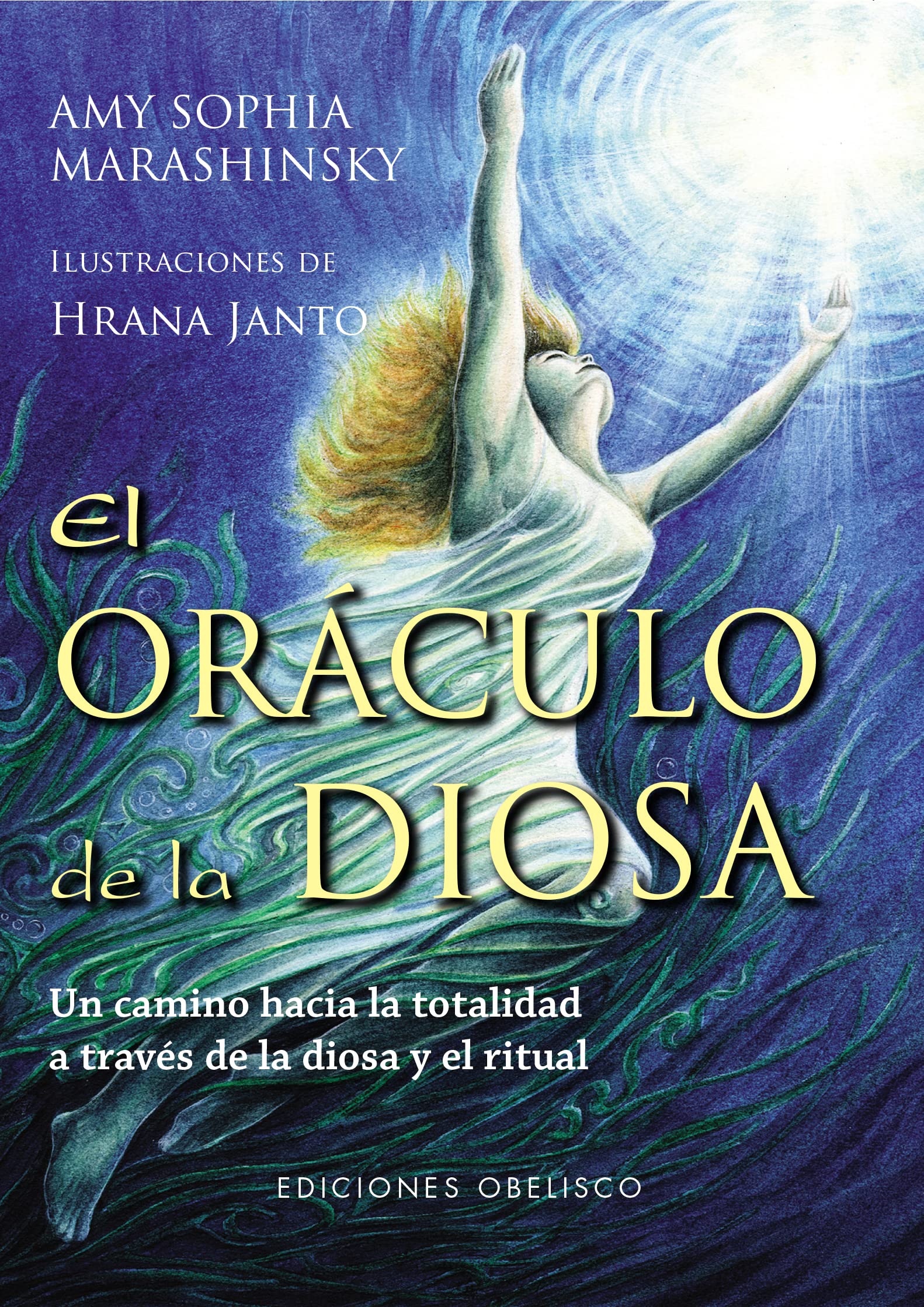 El oráculo de la diosa + cartas: Un camino hacia la totalidad a través de la diosa y el ritual (ESPIRITUALIDAD Y IDA INTERIOR)