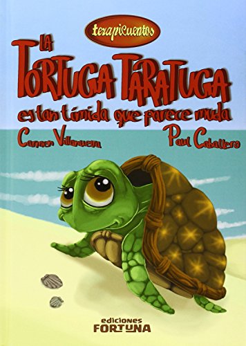 La tortuga Taratuga es tan tímida que parece muda: VIII (Terapicuentos)