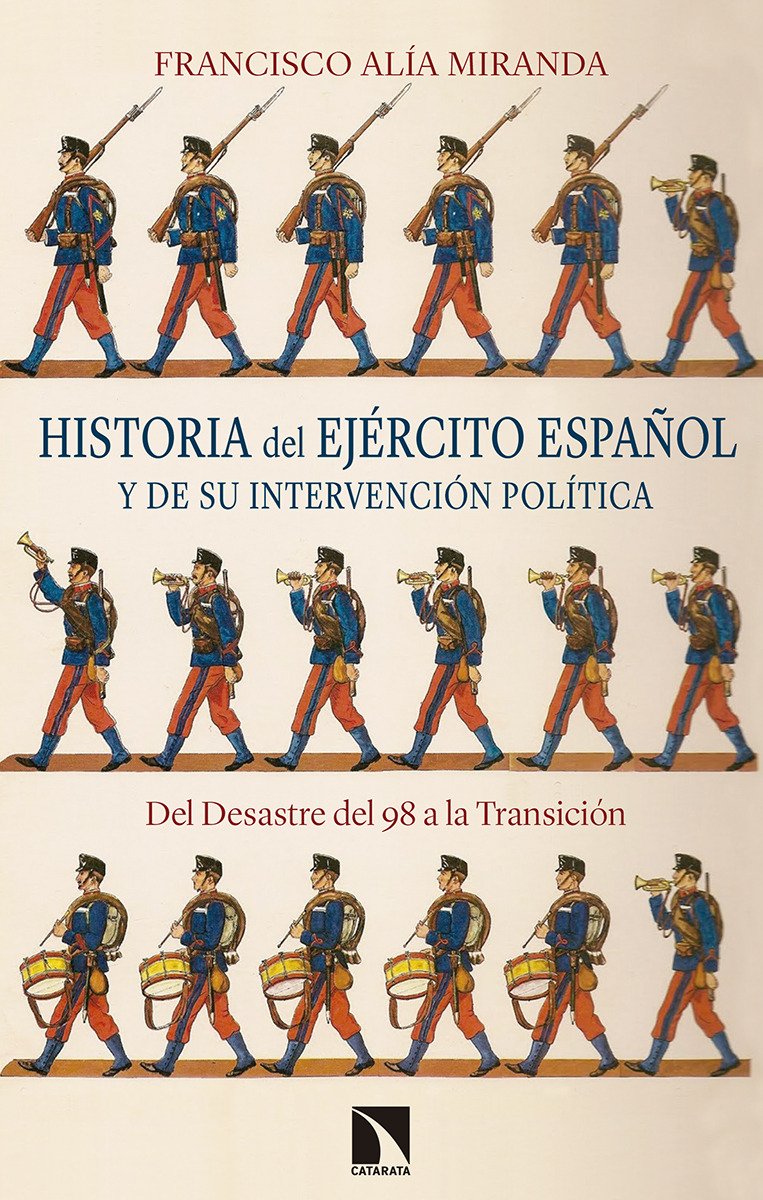 Historia del ejército español y de su intervención política: Del Desastre del 98 a la Transición (Mayor)