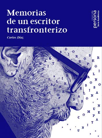MEMORIAS DE UN ESCRITOR FRONTERIZO (SINERGIA)