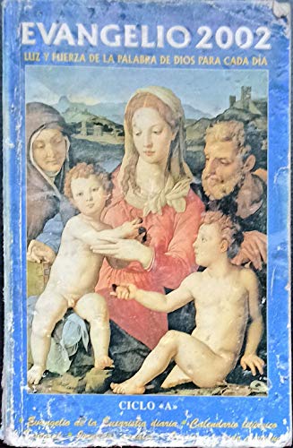Evangelio 2002: texto evangelico diario, oraciones y vida cristiana