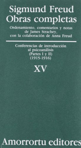 Obras Completas De Sigmund Freud - Volumen XV: Conferencias de introducción al psicoanálisis (partes I y II: 15