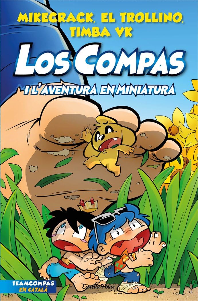 Los Compas 8. Los Compas i l'aventura en miniatura (edición en catalán)