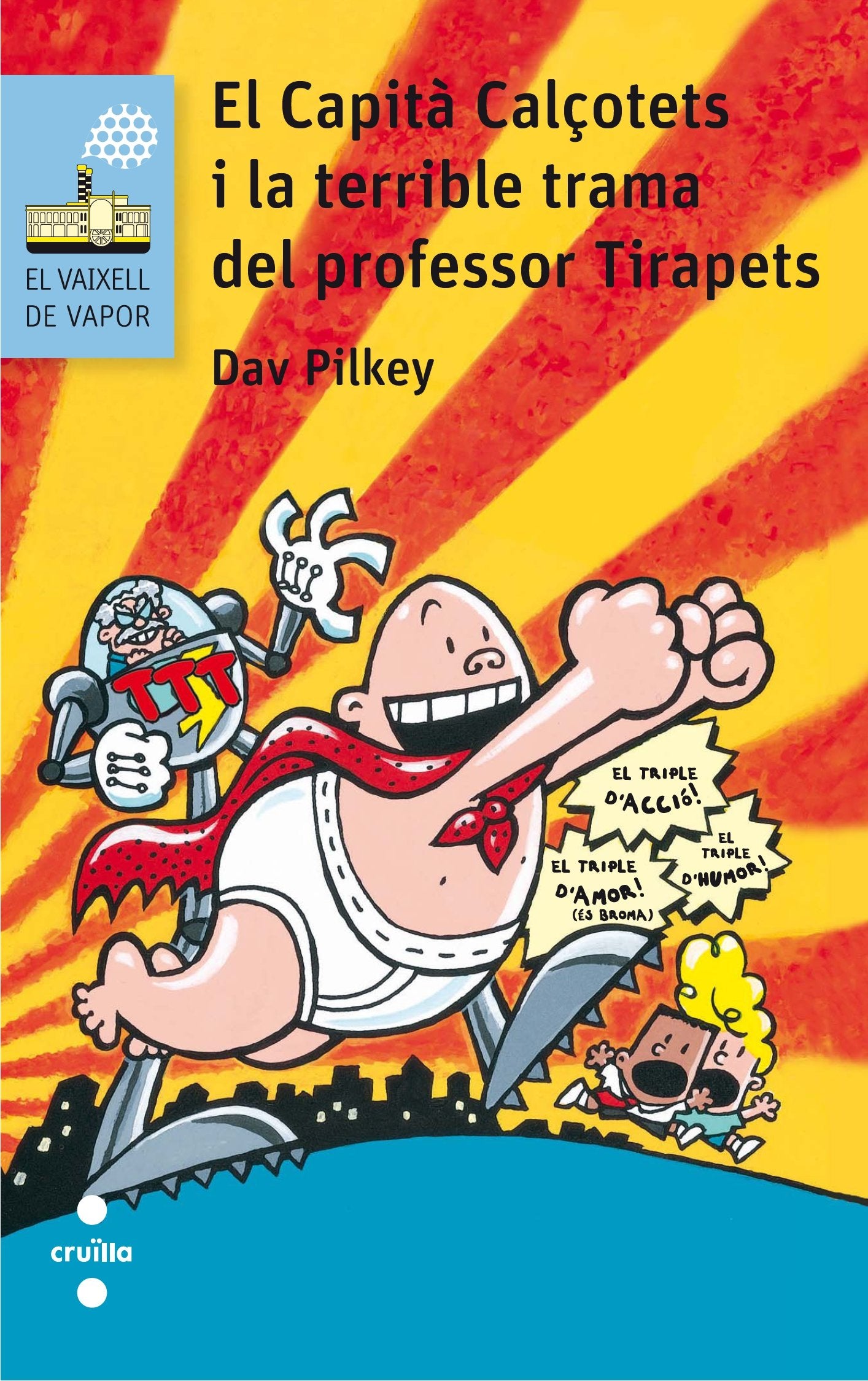 El Capità Calçotets i la terrible trama del professor Tirapets: 123 (El Barco de Vapor Azul)