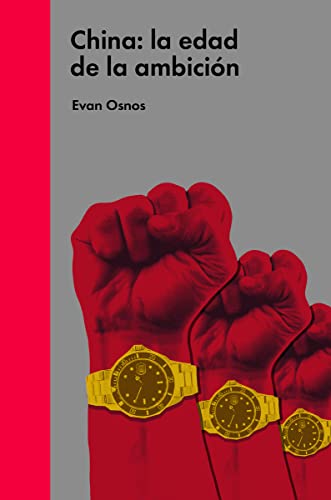 China: la edad de la ambición (ENSAYO POLITICO)