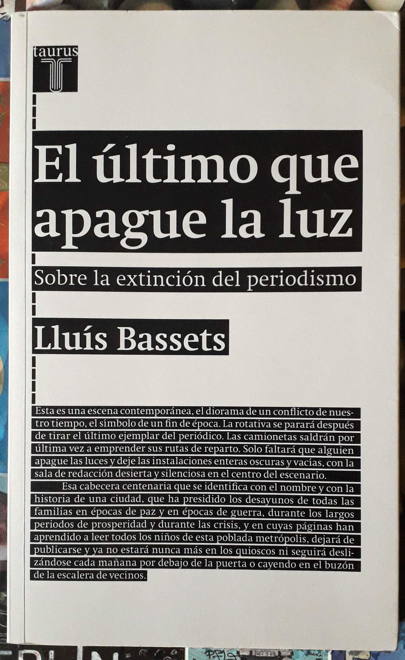 El último que apague la luz: Sobre la extinción del periodismo (Pensamiento)