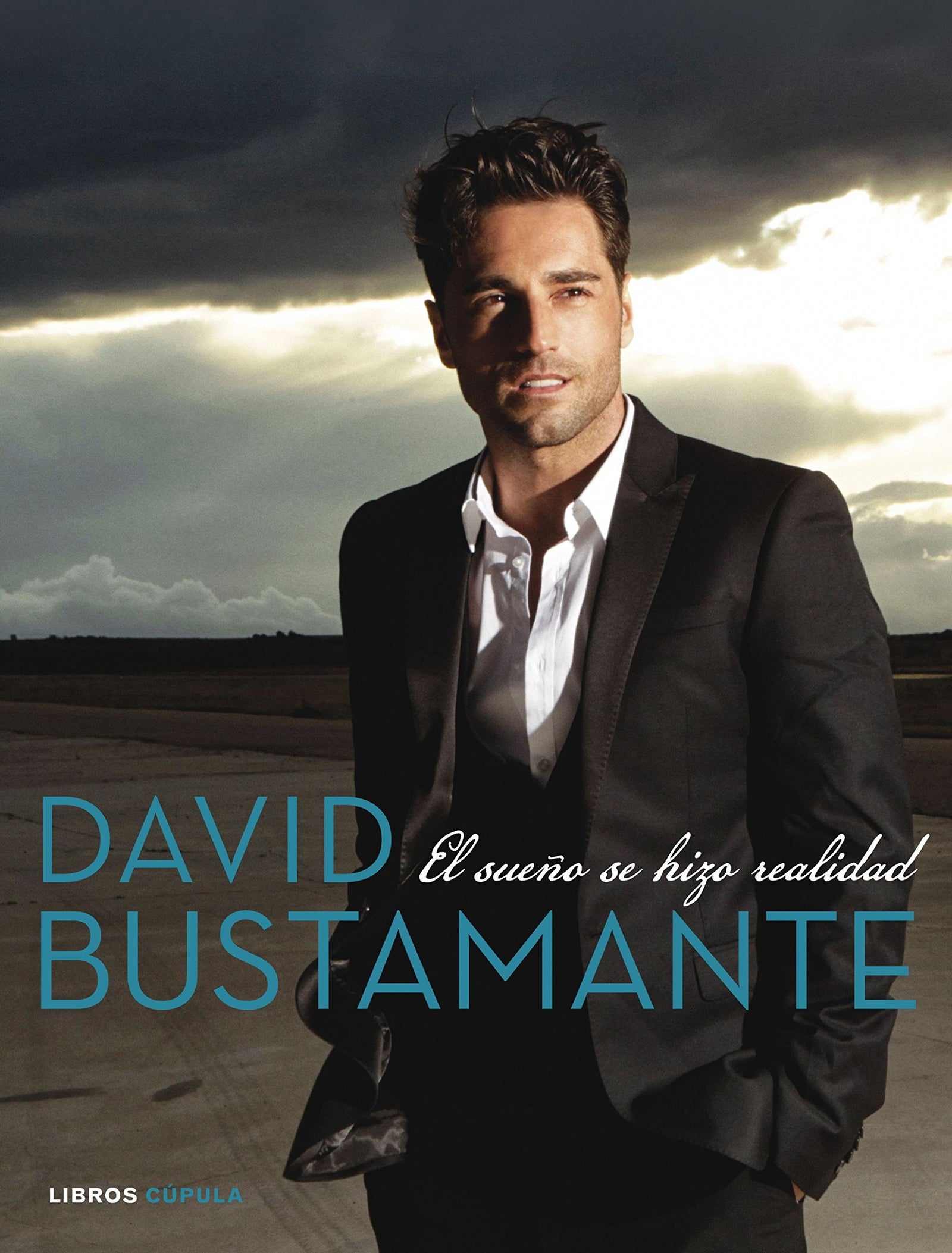 David Bustamante: El sueño se hizo realidad (Música)