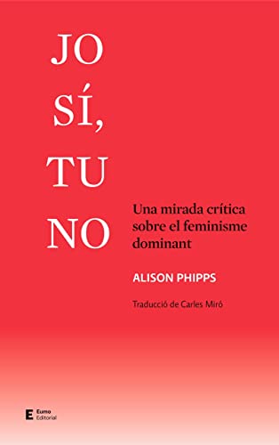 Jo Sí, Tu No: Una mirada crítica sobre el feminisme dominant (Capsa de Pandora)