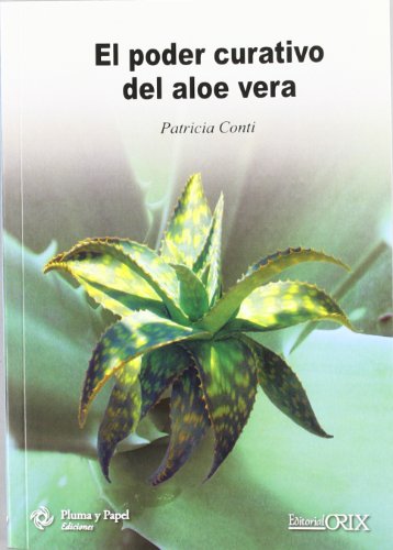 PODER CURATIVO DEL ALOR VERA,EL (PLUMA Y PAPEL)