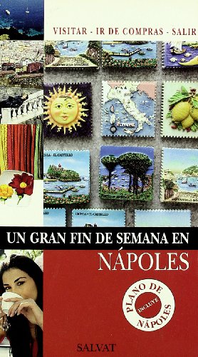 Un gran fin de semana en Nápoles (Castellano - Salvat - Turismo - Fin De Semana)