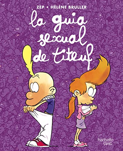 La guia sexual de Titeuf (Hachette COMICS - TITEUF)