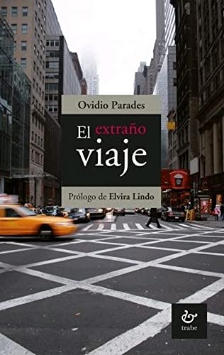 EL EXTRAÑO VIAJE (NARRATIVA)