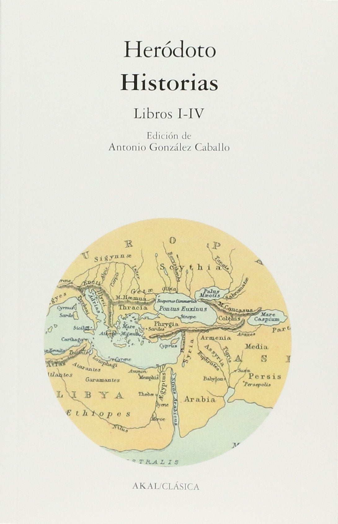 Historias: Libros I-IV: 37 (Clásica)