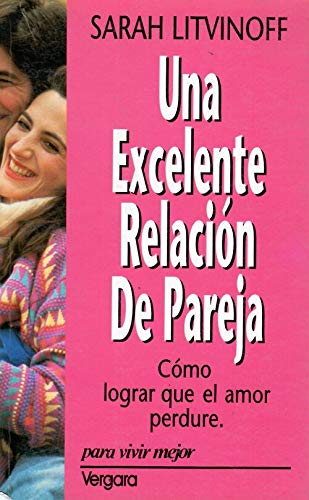 Una Excelente Relacion de Pareja