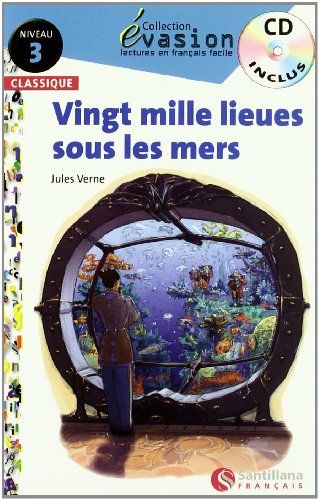 EVASION CLASSIQUE NIVEAU 3 20000 LIEUES SOUS LES MERS + CD (LECTURAS GRADUADAS)